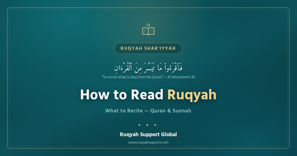How to Read Ruqyah - what to recite from the Quran and Sunnah